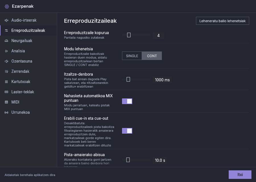 Ezarpenak, Erreproduzitzaileak: erreproduzitzaile kopurua, modu lehenetsia, itzaltze-denbora, nahasketa automatikoa, cue-in eta cue-out, pista-amaierako abisua eta hizkuntza